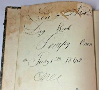 1843 - 53 Antique Handwritten Ledger Levi Stedman Oran,  York Wagon Maker Farmer 2
