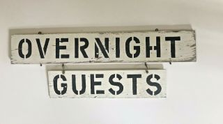 Great Antique 2 - sided wood black & white “Overnight Guests” Sign 2