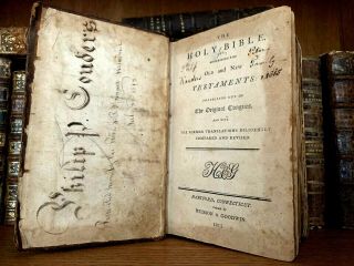 1813 The Holy Bible Containing The And Old Testament (hartford,  Connecticut)