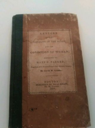 Letters On The Equality Of The Sexes And The Of Women 1938