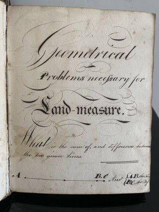 c.  1819 VERY ATTRACTIVE MATH MANUSCRIPT FOR THE LAND - SURVEYOR - Handwritten 5