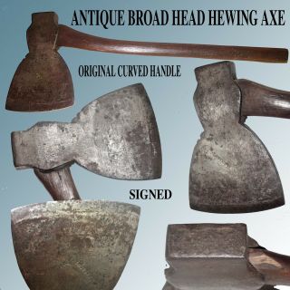 Antique Timber Hewing Broad Head Axe With Bent Handle & 7 " Blade Signed