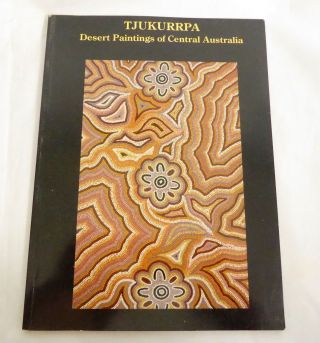 Tjukurrpa Desert Paintings Of Central Australia Roslyn Premont Aboriginal Art