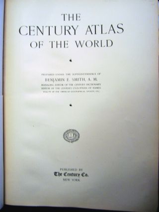THE CENTURY ATLAS OF THE WORLD 1897 COMPLETE,  BY BENJAMIN E.  SMITH 3