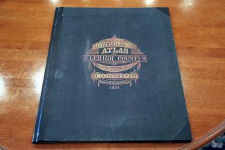 1876 Rare Antique Reading Publishing Atlas Of Lehigh County - Pennsylvania