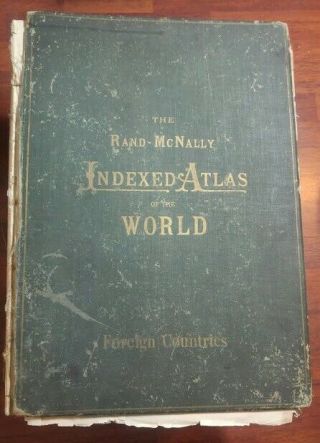 Antique 1897 Large Rand Mcnally Indexed Atlas Of The World Hardcover Gold Leaf