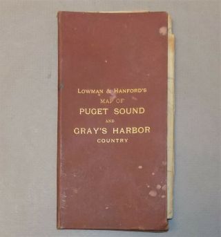 Rare map PUGET SOUND & GRAYS HARBOR COUNTRY Lowman & Hanford 1891 Washington NW 2