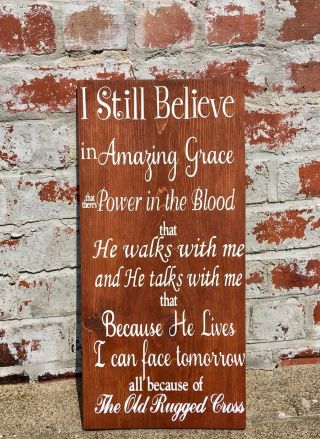 LARGE Rustic Wood Sign I Still Believe Grace Primitive FAITH Farm Home 2