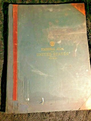 Statistical Atlas Of The United States 1874 By Francis A.  Walker
