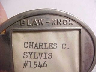 1937 BLAW KNOX CO.  METAL EMPLOYEES BADGE MADE RADIO TOWERS HEAVY EQUIPMENT Fine 2