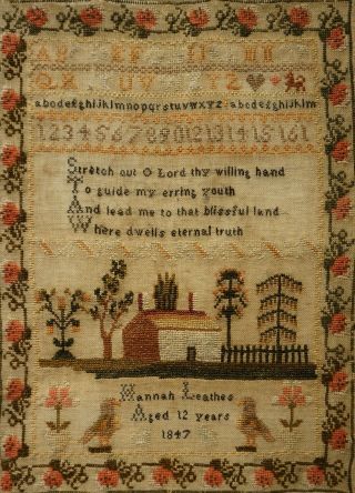 MID 19TH CENTURY COTTAGE,  VERSE & ALPHABET SAMPLER BY HANNAH LEATHES AGE 12 1847 11