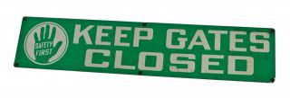 Green Enameled " Keep Gates Closed " Safety Sign From Oil Factory