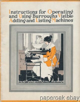 1919 Instructions For Operating Burroughs Visible Adding & Listing Machines