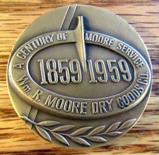 1859 - 1959 Huge Bronze Paperweight 100th Anniversary Wm.  R.  Moore Dry Goods Co