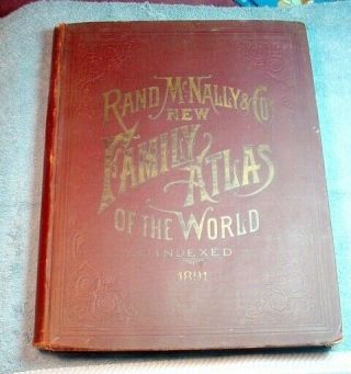 1891 Rand McNally & Co Family Atlas Of The World 11.  5 x 14.  5 