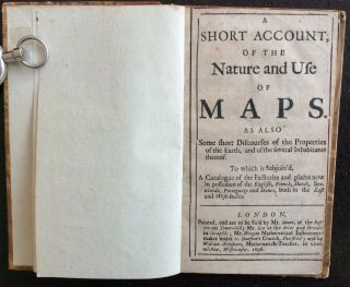 Very Rare 1698 First Edition Of " A Short Account Of The Nature And Uses Of Maps "