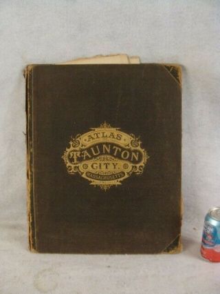 Antique 1879 George H Walker Taunton City Atlas Book W/ Maps