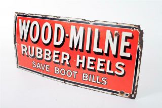 Vintage C1900 " Wood - Milne  Rubber Heels - Enamel Sign