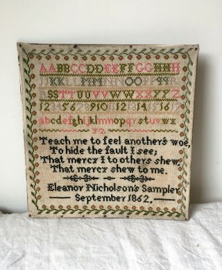 Antique Needlework Sampler by Eleanor Nicholson 1862,  Quote by Alexander Pope 4