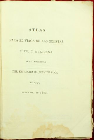 Navarrete ATLAS PARA EL VIAGE.  DE ESTRECHO JUAN DE FUCA 1802 Nootka 1ST NR 2
