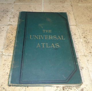 The Universal Atlas 1893 Complete Book Of Coloured Maps