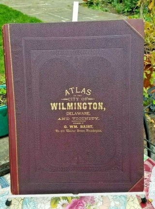 1887 Gw Baist Antique Large Atlas Of The City Of Wilmington Delaware & Vicinity