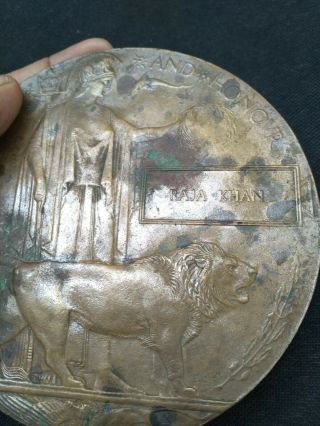 BRITISH INDIA WW1 DEATH PLAQUE MEDAL HE DIED FOR FREEDOM AND HONOUR RAJA KHAN 2