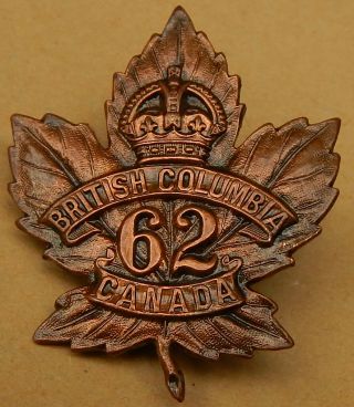 62nd Battalion (british Columbia),  Cef Bronze Cap Badge Ww1 Disbanded 1917