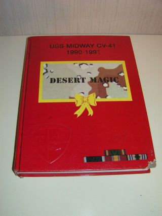 Uss Midway Cv - 41 Cruise Book 1990 - 1991 Operation Desert Storm
