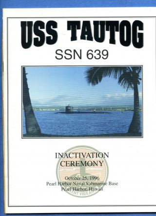 Submarine Uss Tautog Ssn 639 Inactivation Navy Ceremony Program