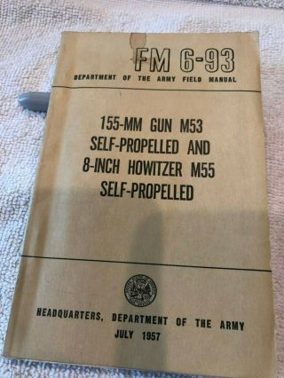 Fm 6 - 93 155 Mm Gun M53 Self Propelled 1957dated