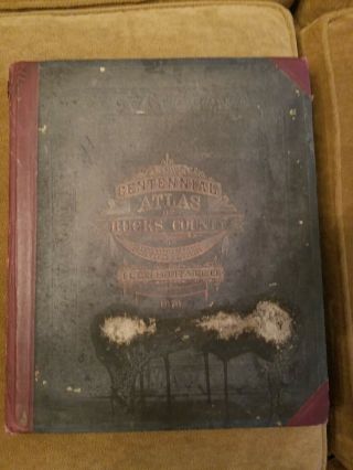 1876 J D Scott Atlas Bucks County,  108 Pages,  Color Maps
