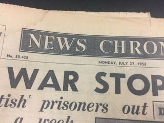 NEWS CHRONICLE Overseas Newspaper Korea Korean WAR STOPS TODAY July 27th 1953 2