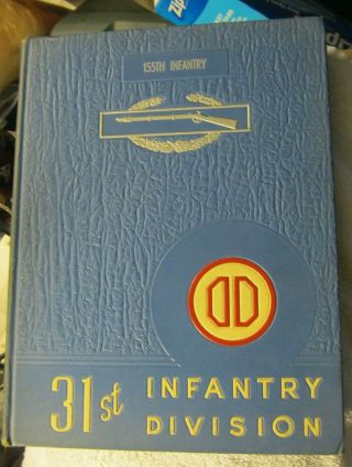 Korean War Era Pictorial,  155th,  31th Infantry Division Book 1950 