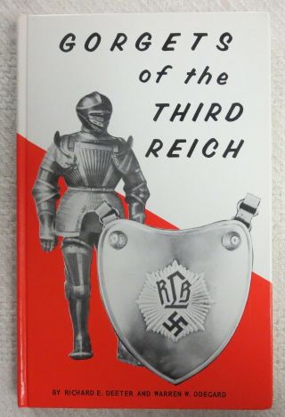 Book Ww2 German Gorgets Of The Third Reich,  Deeter & Odegard Collector Reference