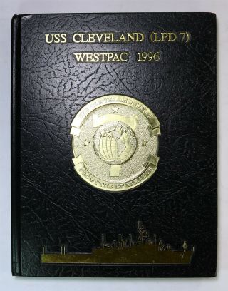 Uss Cleveland (lpd - 7) 1996 Westpac Deployment Log Cruise Book Cruisebook