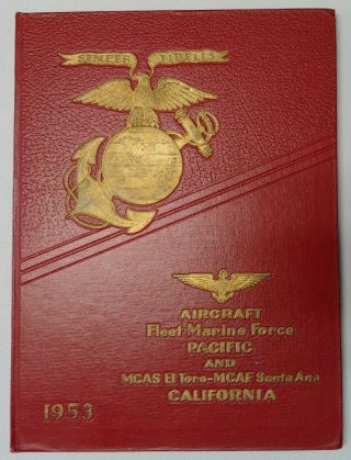 1953 Korean War Marine Corps Aircraft Fleet Marine Year Book Mcas El Toro Mcaf