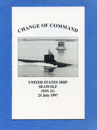 Submarine Uss Seawolf Ssn 21 Change Of Command Navy Ceremony Program