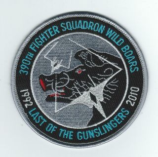 390th Fighter Squadron " Last Of The Gunslingers 1992 - 2010 " F - 15 Patch