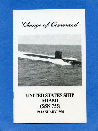 Submarine Uss Miami Ssn 755 Change Of Command Navy Ceremony Program