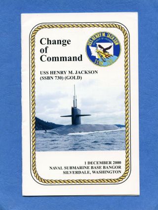 Submarine Uss Henry M.  Jackson Ssbn 730 Change Of Command Navy Ceremony Program