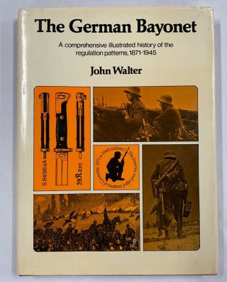 The German Bayonet By John Walter Hardback Book 1976