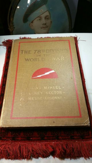 Scarce - Official History Of The 78th Division In The World War - 1917 - 18 - 19 - 1921