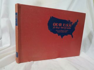 Our U.  S.  A.  A Gay Geography By F.  Taylor & R.  Taylor,  Little Brown & Co.  1938