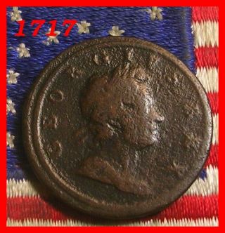 1717 King George Half Penny British Colonial Revolutionary War Old Redcoat Coin