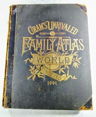 1891 Crams Unrivaled Family World Atlas,  314 Pgs,  Scores Of City,  State Maps,