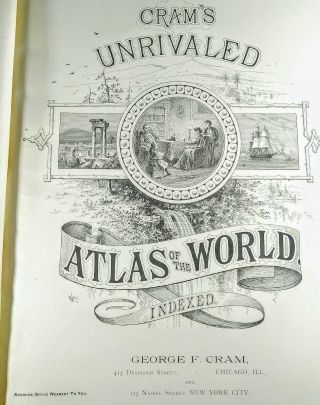 1891 Crams Unrivaled Family World Atlas,  314 Pgs,  Scores of City,  State Maps, 6
