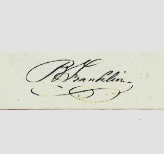 Benjamin Franklin Autograph Reprint On Period 1780s Paper