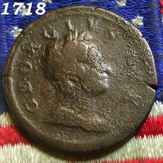 1718 King George Half Penny British Colonial Revolutionary War Old Redcoat Coin