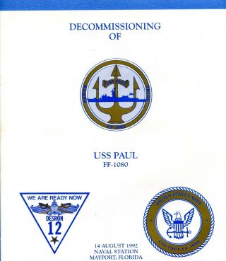 Uss Paul Ff 1080 Decommissioning Navy Ceremony Program
